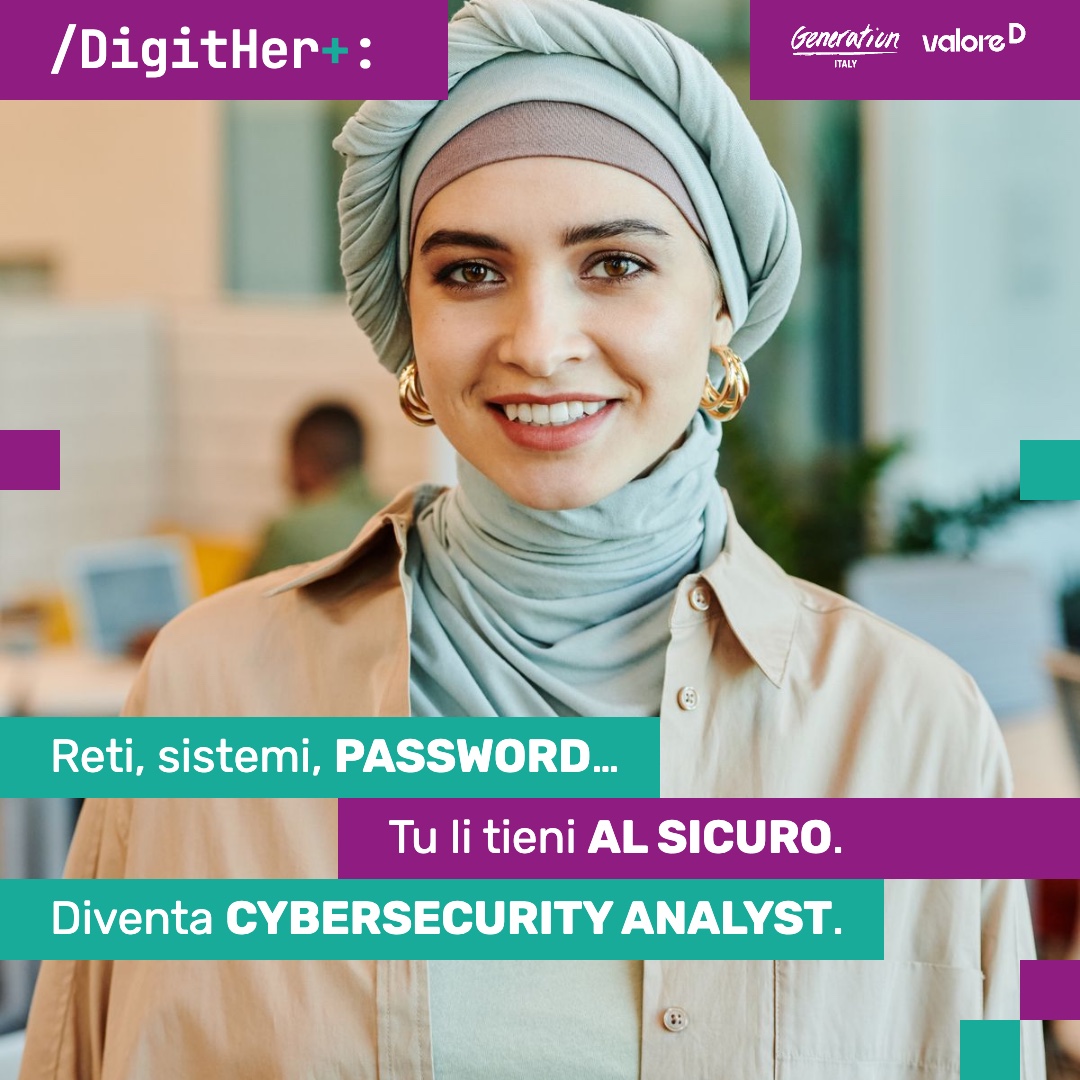 Reti, sistemi, password… Tu li tieni al sicuro. Diventa Cybersecurity Analyst.